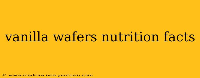 vanilla wafers nutrition facts