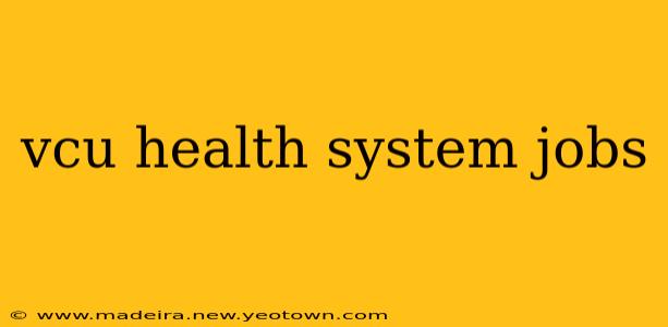 vcu health system jobs