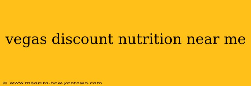 vegas discount nutrition near me