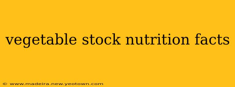 vegetable stock nutrition facts
