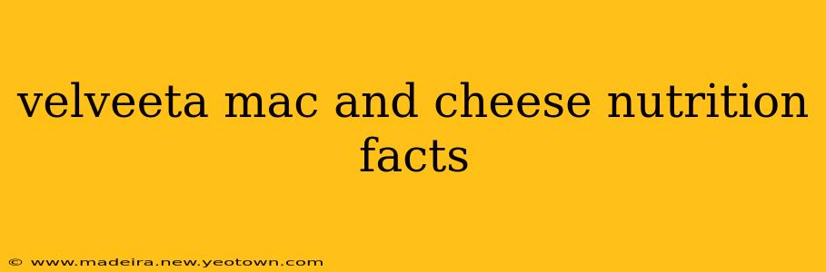 velveeta mac and cheese nutrition facts