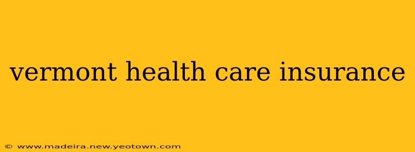 vermont health care insurance