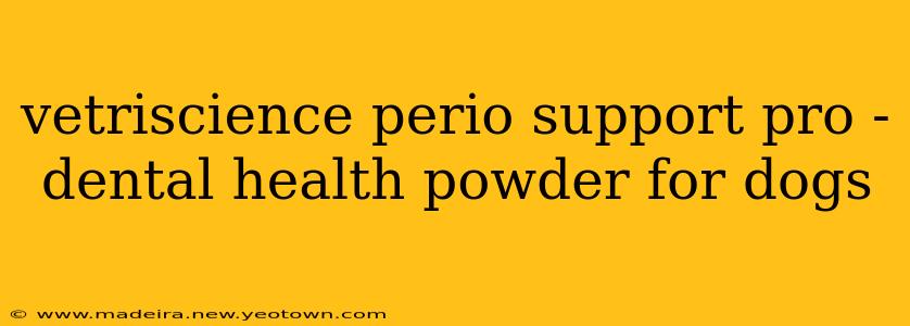 vetriscience perio support pro - dental health powder for dogs