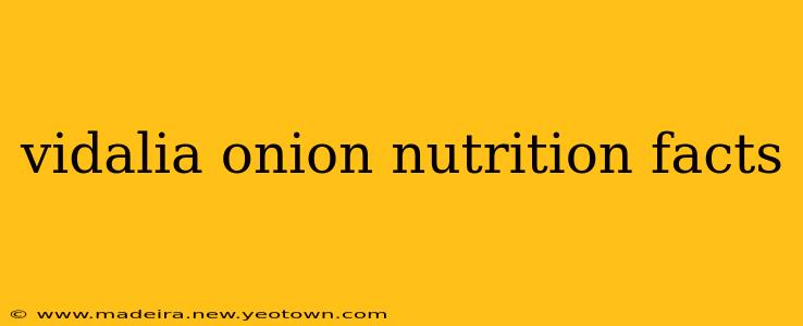 vidalia onion nutrition facts