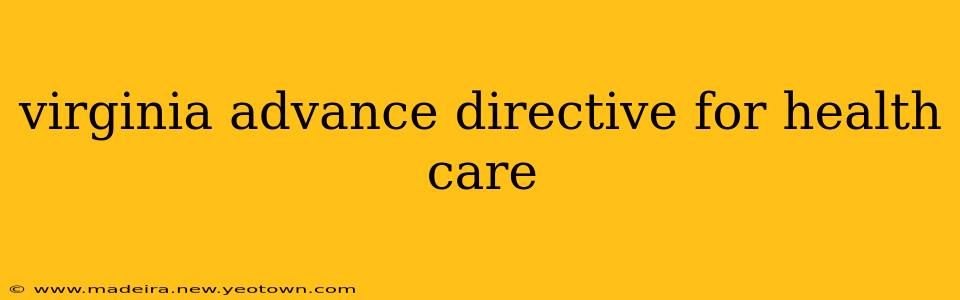 virginia advance directive for health care