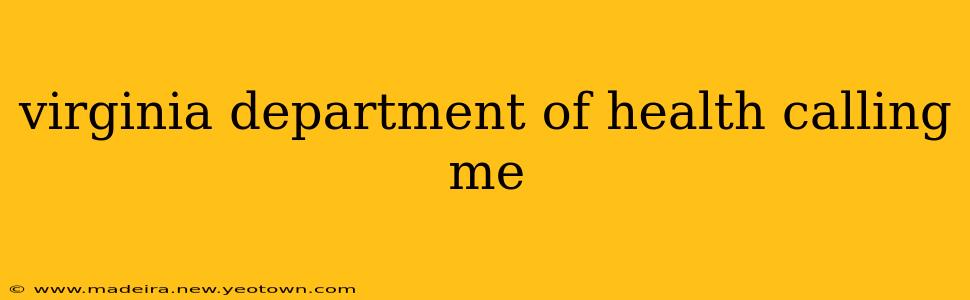 virginia department of health calling me