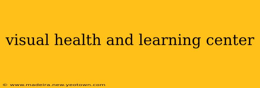 visual health and learning center