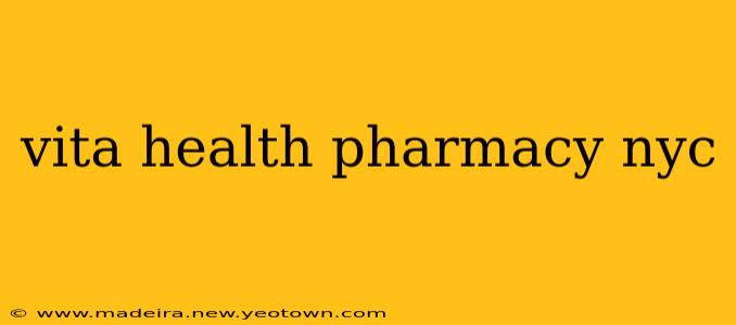 vita health pharmacy nyc