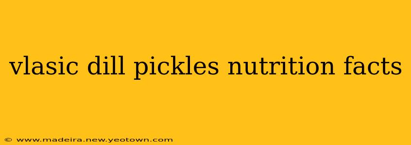 vlasic dill pickles nutrition facts