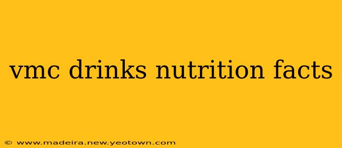 vmc drinks nutrition facts