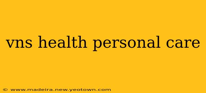 vns health personal care
