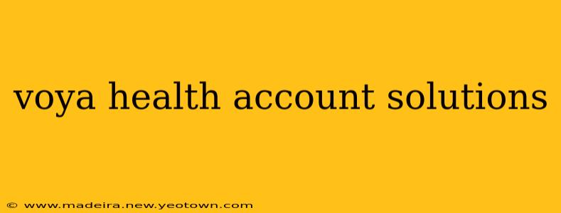 voya health account solutions