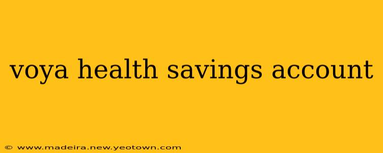voya health savings account