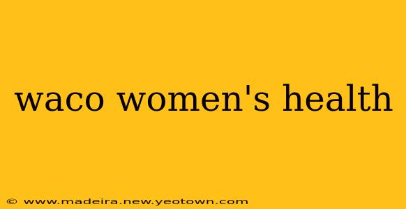 waco women's health