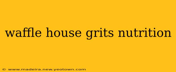waffle house grits nutrition