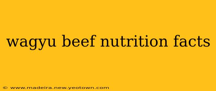 wagyu beef nutrition facts