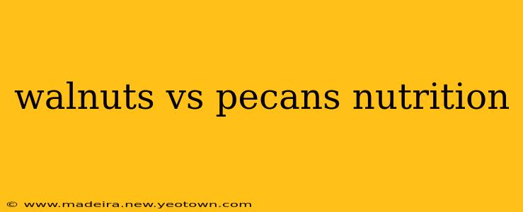 walnuts vs pecans nutrition