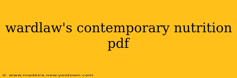 wardlaw's contemporary nutrition pdf