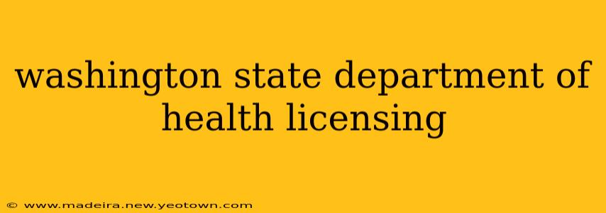 washington state department of health licensing