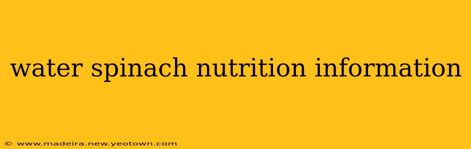 water spinach nutrition information