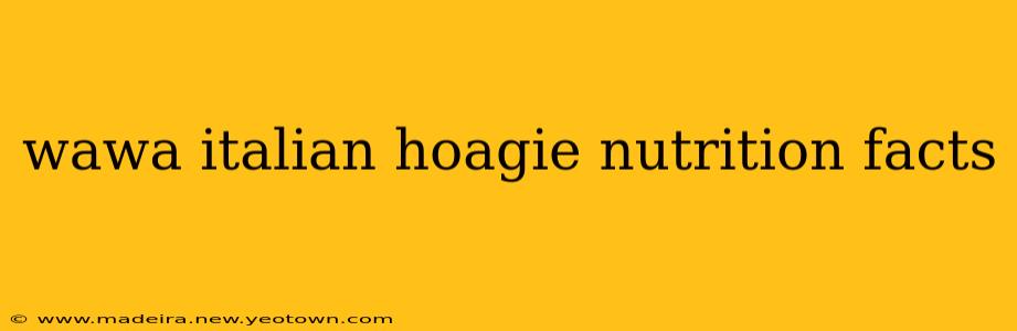 wawa italian hoagie nutrition facts