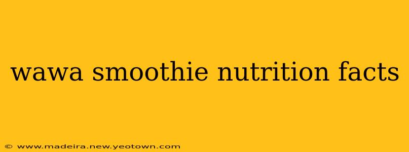 wawa smoothie nutrition facts
