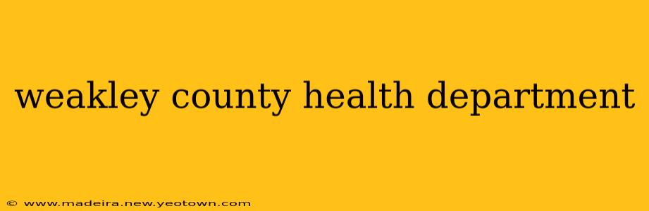 weakley county health department