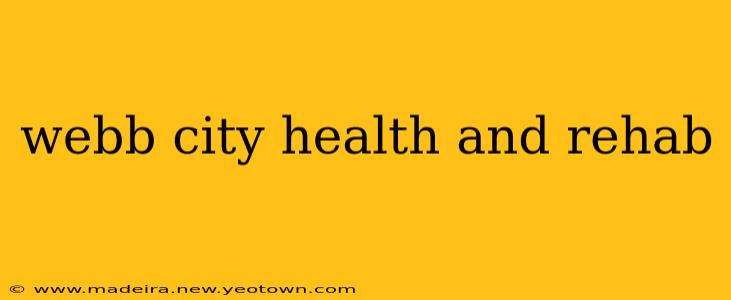 webb city health and rehab
