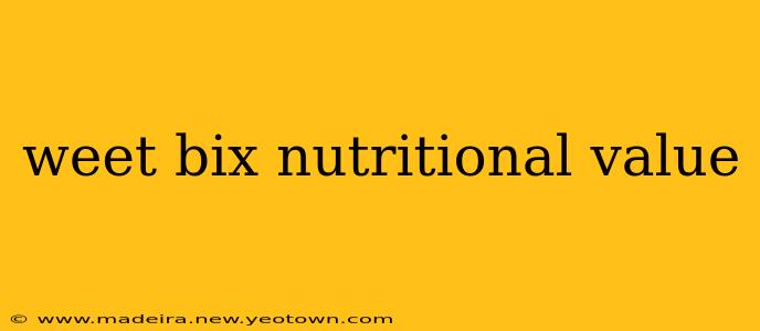 weet bix nutritional value