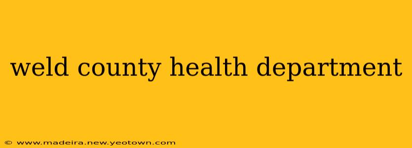 weld county health department