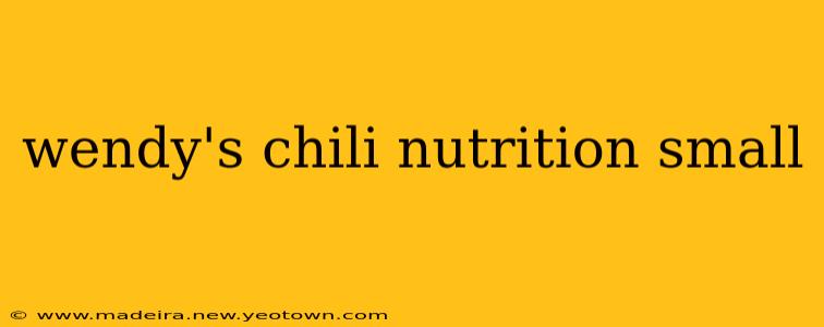wendy's chili nutrition small
