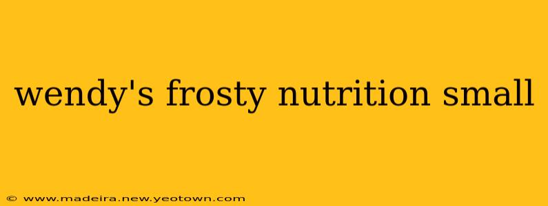 wendy's frosty nutrition small