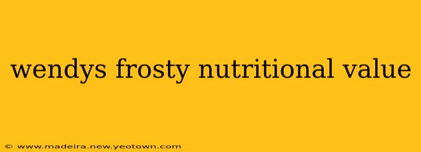 wendys frosty nutritional value