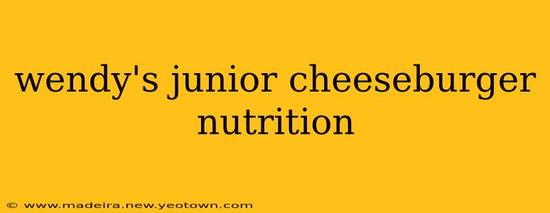 wendy's junior cheeseburger nutrition
