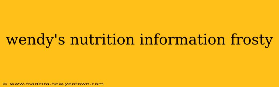 wendy's nutrition information frosty