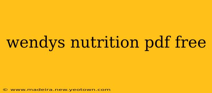 wendys nutrition pdf free
