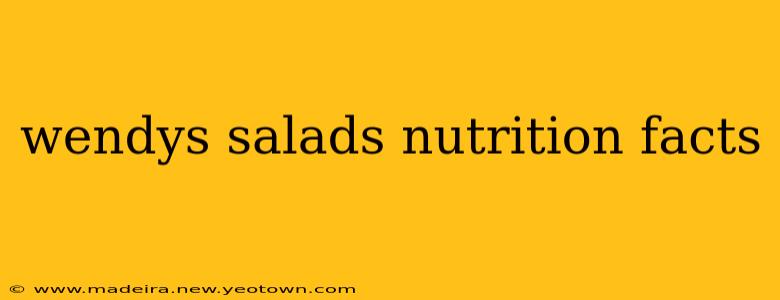 wendys salads nutrition facts