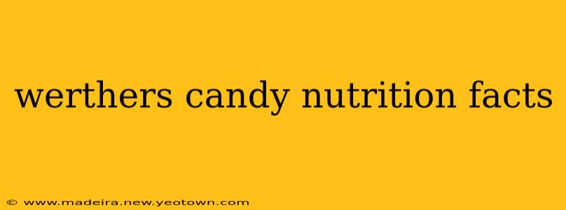 werthers candy nutrition facts