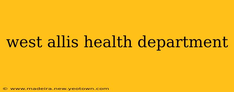west allis health department