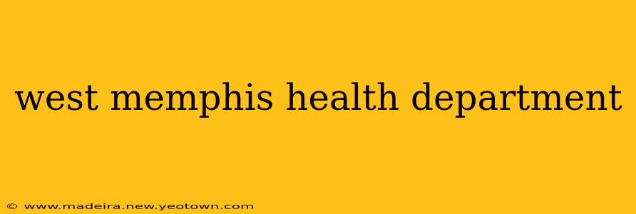 west memphis health department