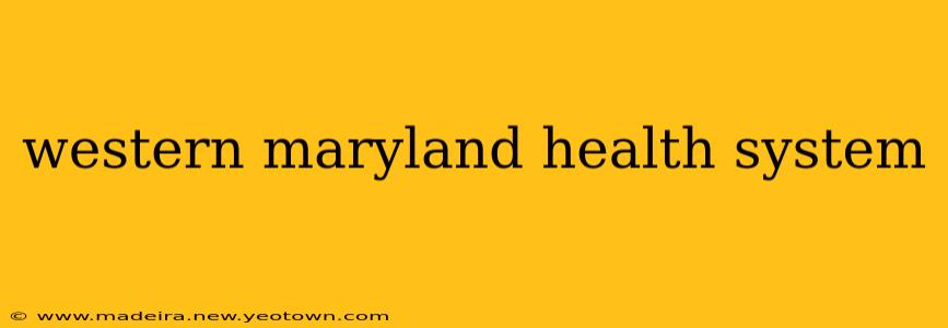 western maryland health system