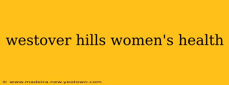 westover hills women's health