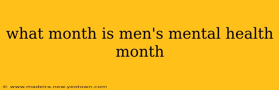what month is men's mental health month