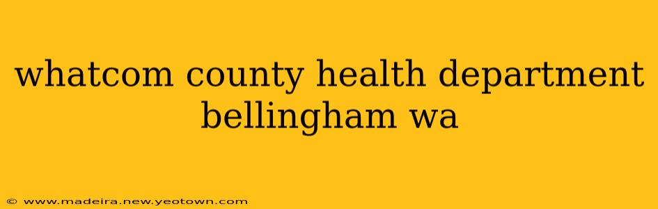 whatcom county health department bellingham wa