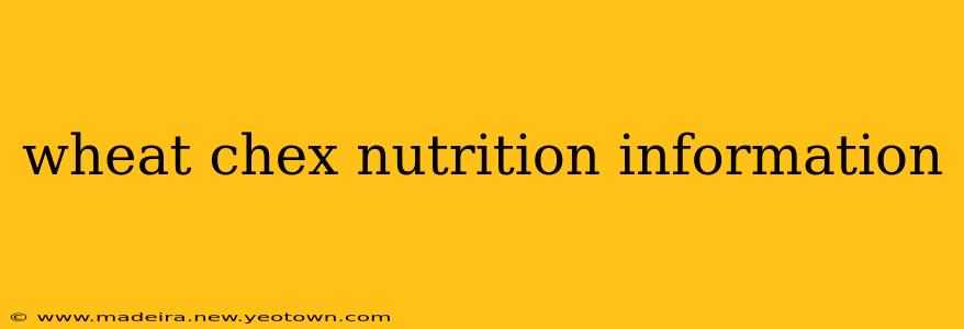 wheat chex nutrition information