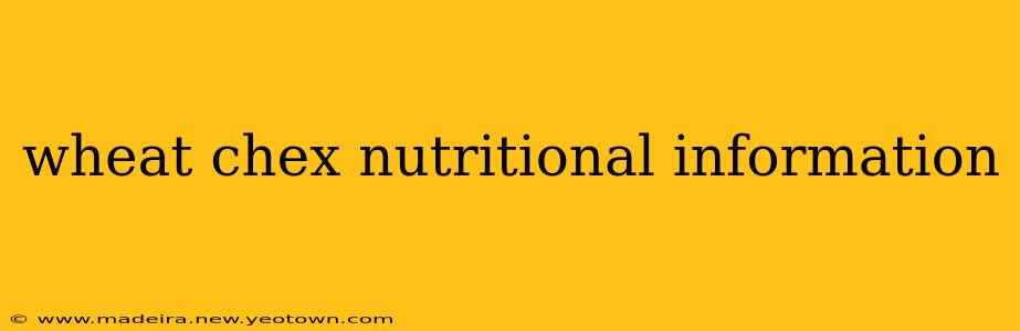wheat chex nutritional information