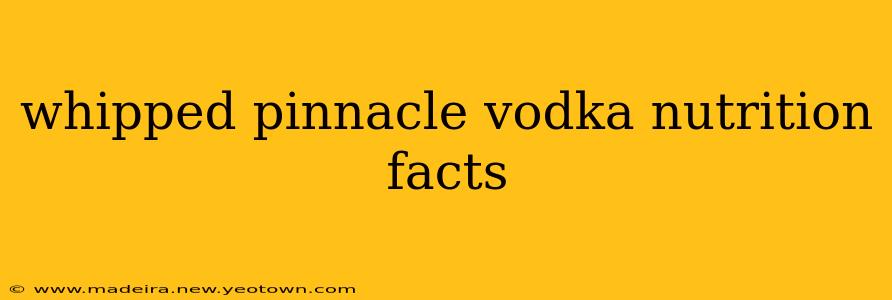 whipped pinnacle vodka nutrition facts