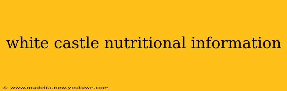 white castle nutritional information