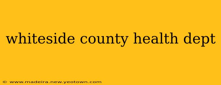 whiteside county health dept