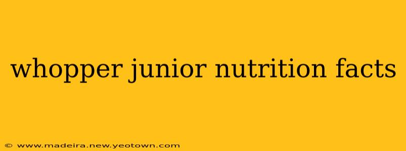 whopper junior nutrition facts